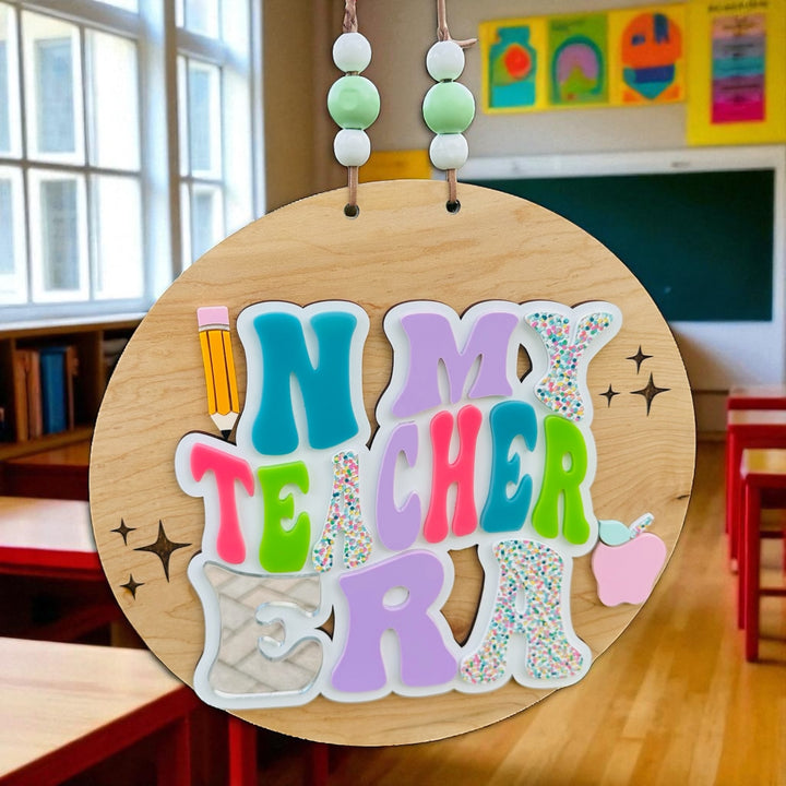 In My Teacher Era – Custom Door Sign